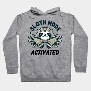 Sloth mode Hoodie